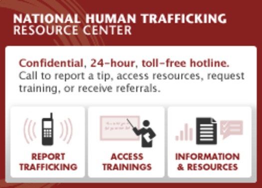 Johnson says public awareness is crucial and advises anyone who suspects they know a victim to call the National Human Trafficking Resource Center hotline, at 888-373-7888.