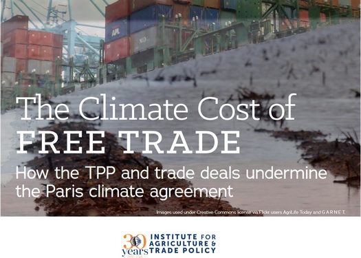 New research argues the Trans Pacific Partnership will hinder climate protection efforts locally and abroad. (Institute for Agriculture and Trade Policy)