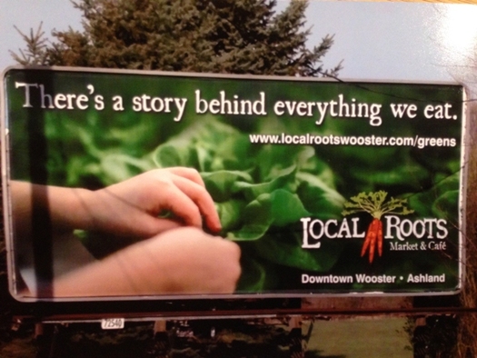 The Local Food Promotion Program helped Local Roots Market and Caf in Wooster expand its marketing to include billboards and other advertising, which boosted business. (Local Roots)