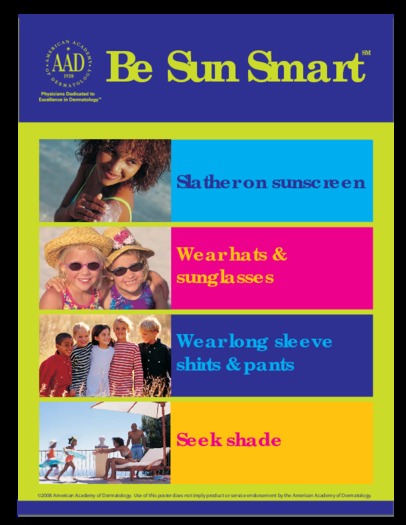 Sun Safety Tips, courtesy of the American Academy of Dermatology