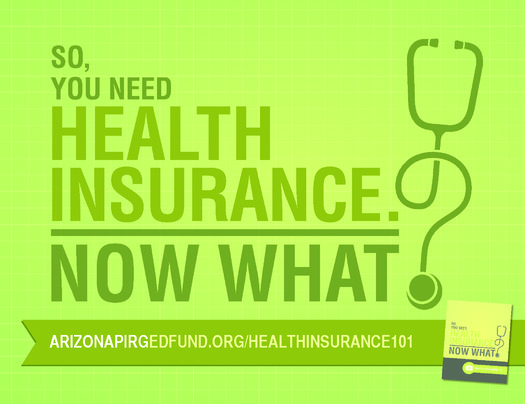 GRAPHIC: As part of a final push to enroll people under the Affordable Care Act, the Arizona PIRG Education Fund is offering an online guide at arizonapirgedfund.org  Credit: Arizona PIRG